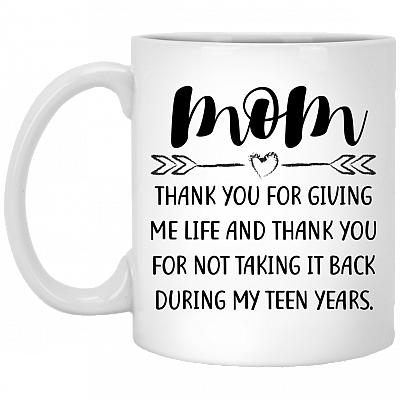 Mom Thank You For Giving Me Life Ceramic Coffee Mug - Beer Stein - Water Bottle - Color Changing Mug, White, 11 oz. White Mug