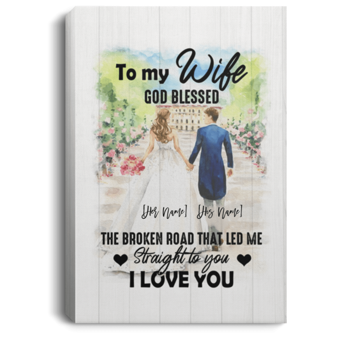 Personalized to My Wife God Blessed the Broken Road That Led Me Straight to You Framed Canvas Prints-Unframed Poster, White, 0.75'' Framed Canvas