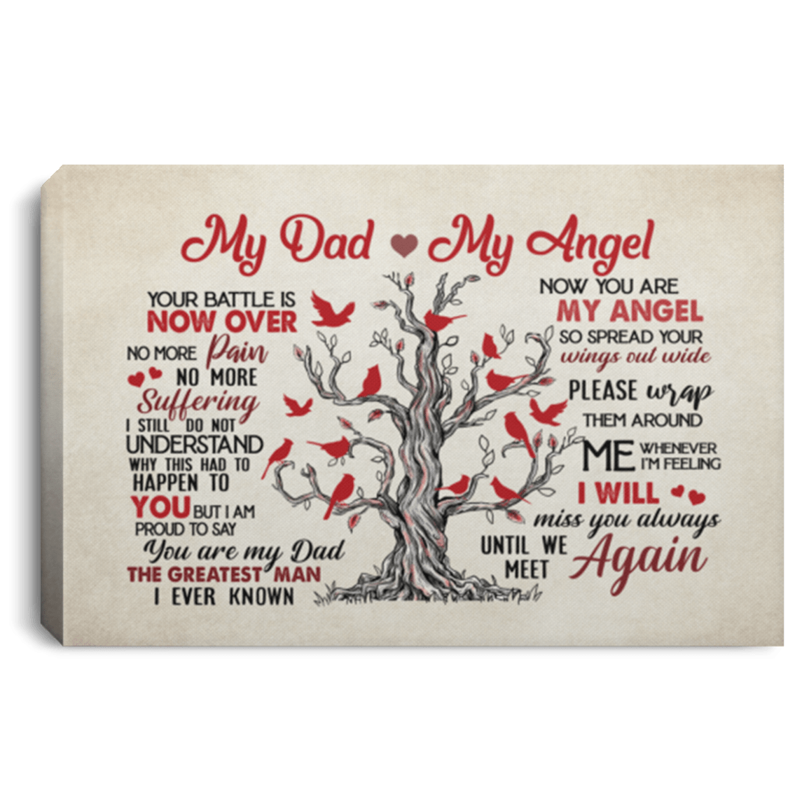 Cardinal My Dad My Angel Your Battle Is Now Over No More Pain Suffering Framed Canvas - Unframed Poster, White, 0.75'' Framed Canvas