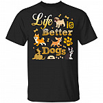 Life Is Better With Dog T-Shirt - Funny Cute Dog Lover Gifts Shirt, Black, Unisex T-Shirt Life Is Better With Dog T-Shirt - Funny Cute Dog Lover Gifts Shirt, Black, Unisex T-Shirt