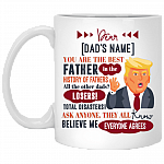 Personalized You Are The Best Father In The History Of Fathers Ceramic Coffee Mug - Beer Stein - Water Bottle, White, 11 oz. White Mug