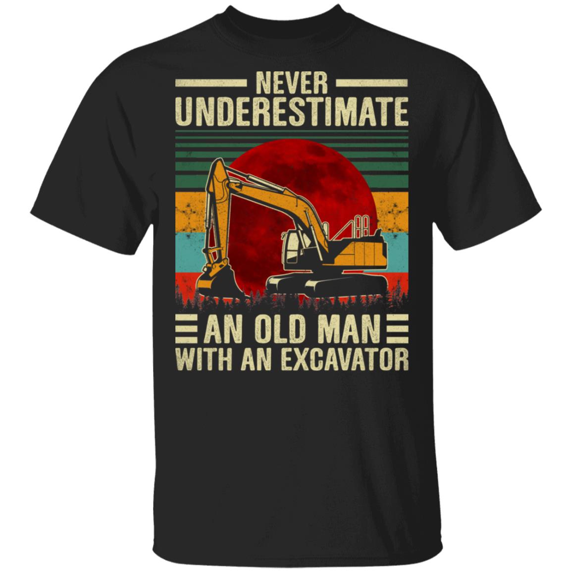 Never Underestimate An Old Man With An Excavator Vintage T-Shirt, Black, Unisex T-Shirt