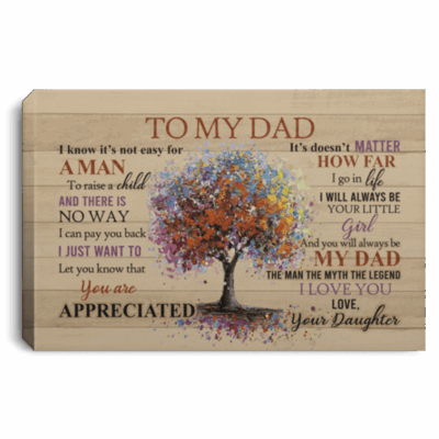 To My Dad From Daughter Canvas Poster, White, 0.75'' Framed Canvas