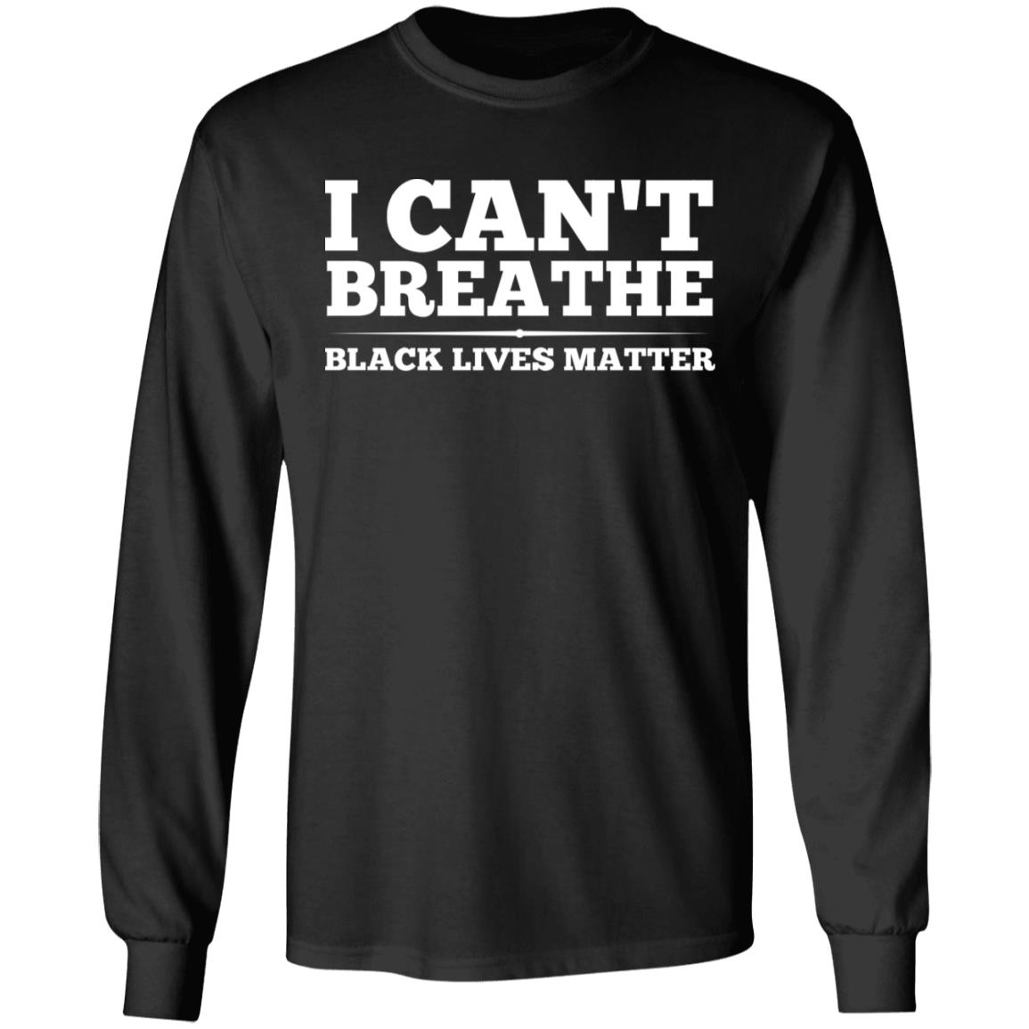 I Can't Breathe Black Lives Matter Justice For George Floyd Hoodie - Sweatshirt - Long Sleeve Shirt, Black, Long Sleeve I Can't Breathe Black Lives Matter Justice For George Floyd Hoodie - Sweatshirt - Long Sleeve Shirt, Black, Long Sleeve