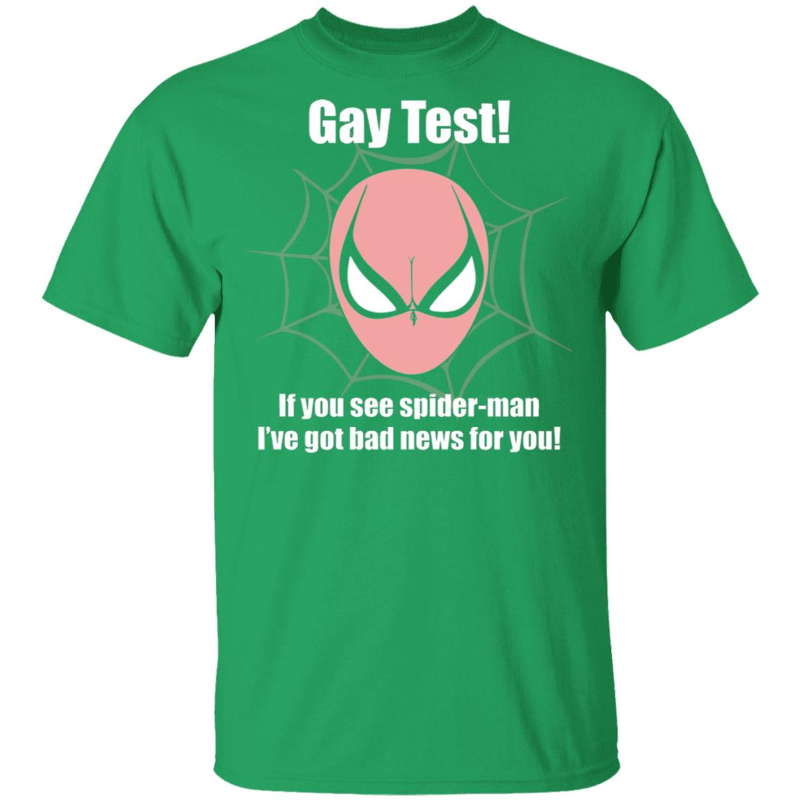 Gay Test If You See Spider I've Got Bad News for You Funny Bra T-Shirt, Irish Green, Unisex T-Shirt