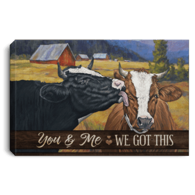 You And Me We Got This Gallery Wrapped Framed Canvas Prints - Unframed Poster - Home Decor Wall Art, White, 0.75'' Framed Canvas