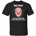 Gay Test If You See Spider I've Got Bad News for You Funny Bra T-Shirt, Black, Unisex T-Shirt