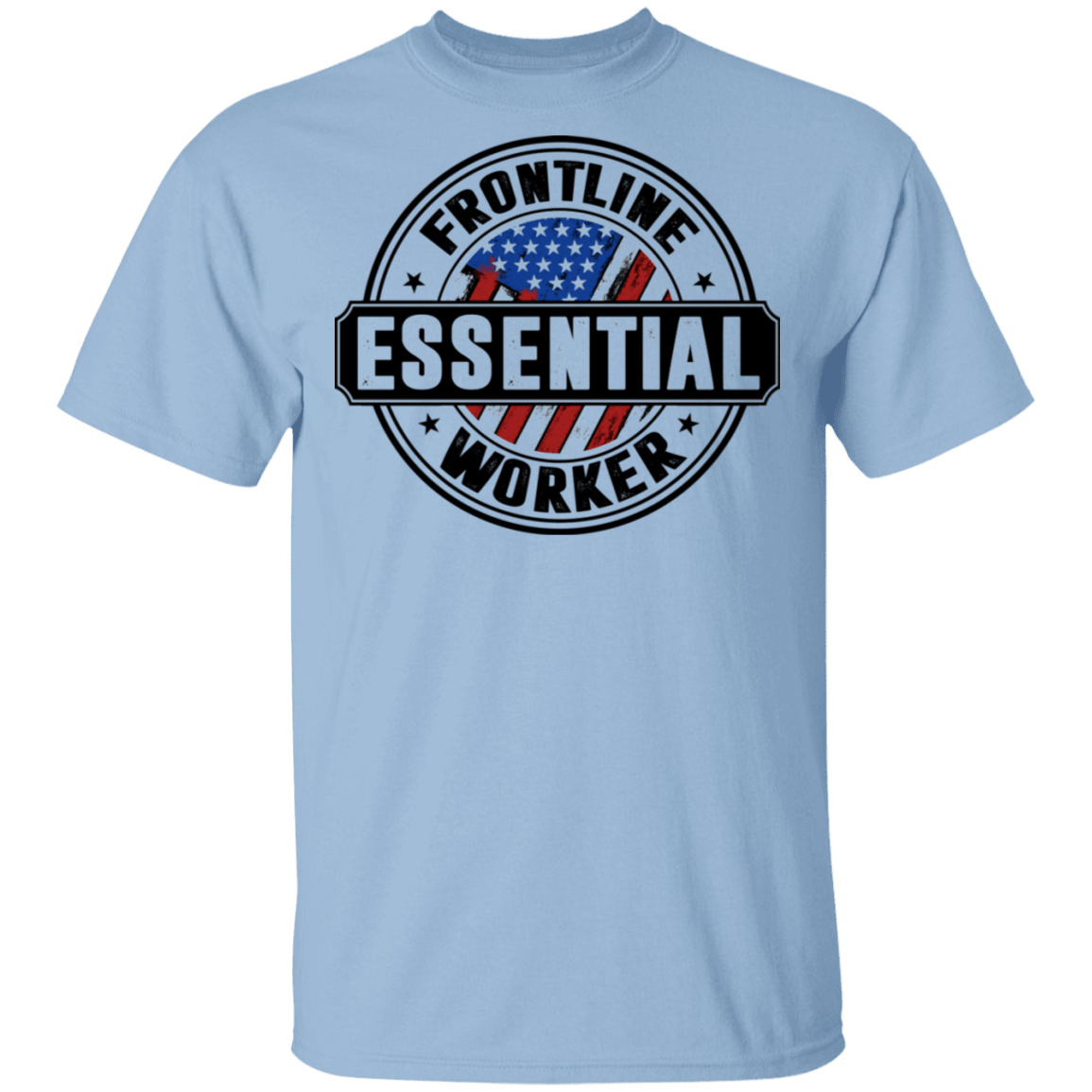 Frontline Essential Worker American 2020 T-shirt, Light Blue, Unisex T-Shirt