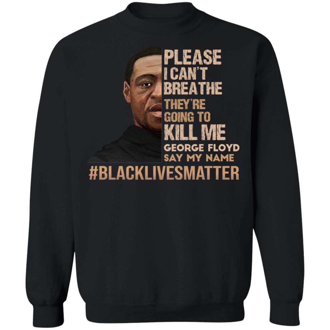 I Can't Breathe Black Lives Matter Hoodie - Long Sleeve - Sweatshirt - RIP George Floyd Shirt, Black, Sweatshirt I Can't Breathe Black Lives Matter Hoodie - Long Sleeve - Sweatshirt - RIP George Floyd Shirt, Black, Sweatshirt