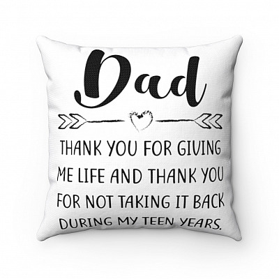 Dad Thank You For Giving Me Life Throw Pillow - Decorative Pillow - Indoor Outdoor Cushion - Sofa Home Decor