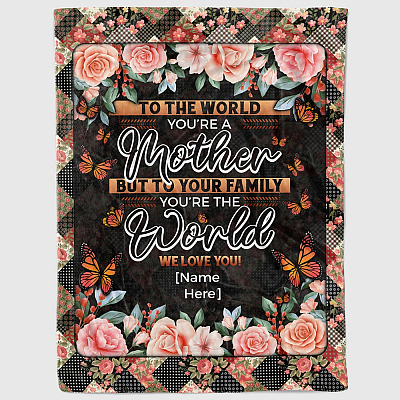 Alternative view of Personalized To The World You're A Mother To Your Family You're The World Fleece Blanket - Premium Sherpa Blanket