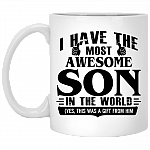 I Have The Most Awesome Son In The World Yes This Was A Gift From Him Ceramic Coffee Mug - Beer Stein, White, 11 oz. White Mug
