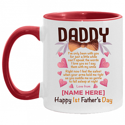 Personalized Daddy I've Only Been With You For Just A Little While Can't Speak The Words Accent Mug, White/Red, 11 oz. Accent Mug
