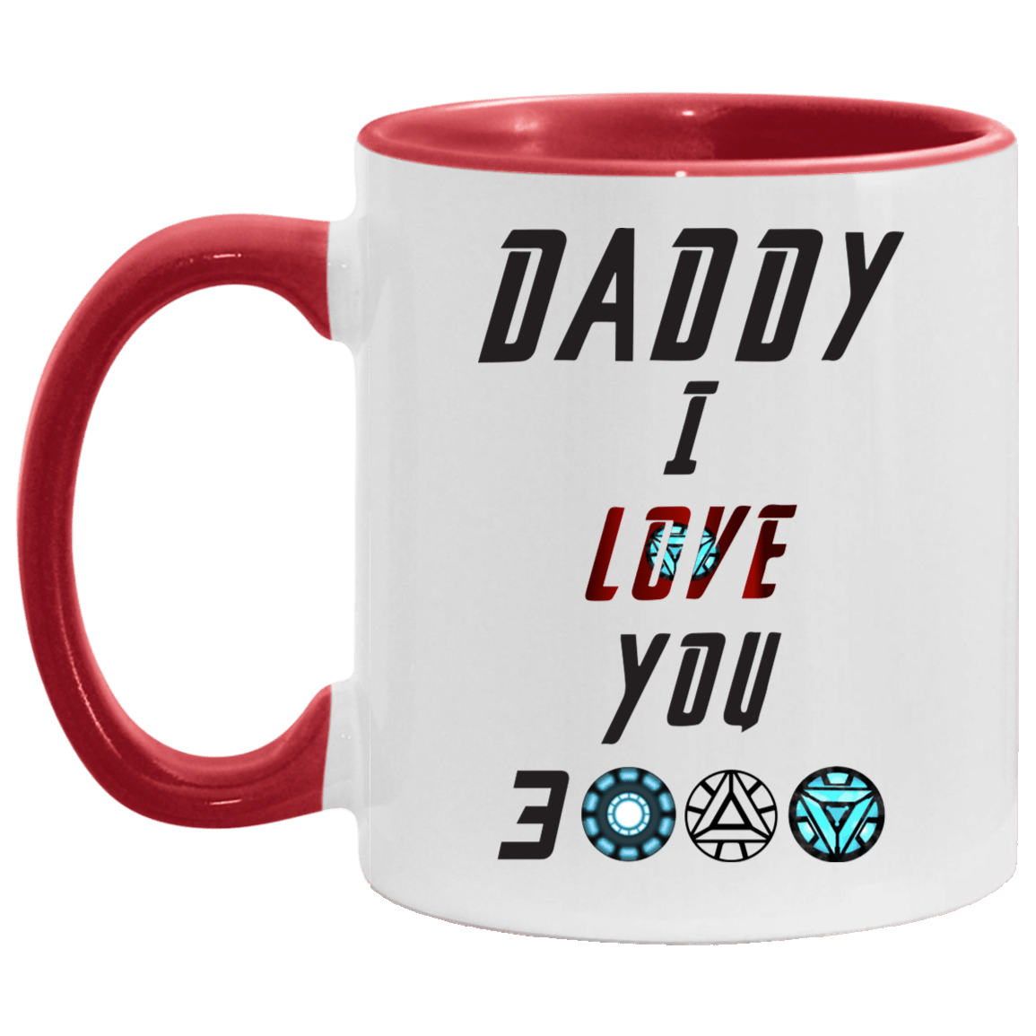 Daddy I Love You 3000 Accent Mug - Love You Three Thousand Mug, White/Red, 11 oz. Accent Mug