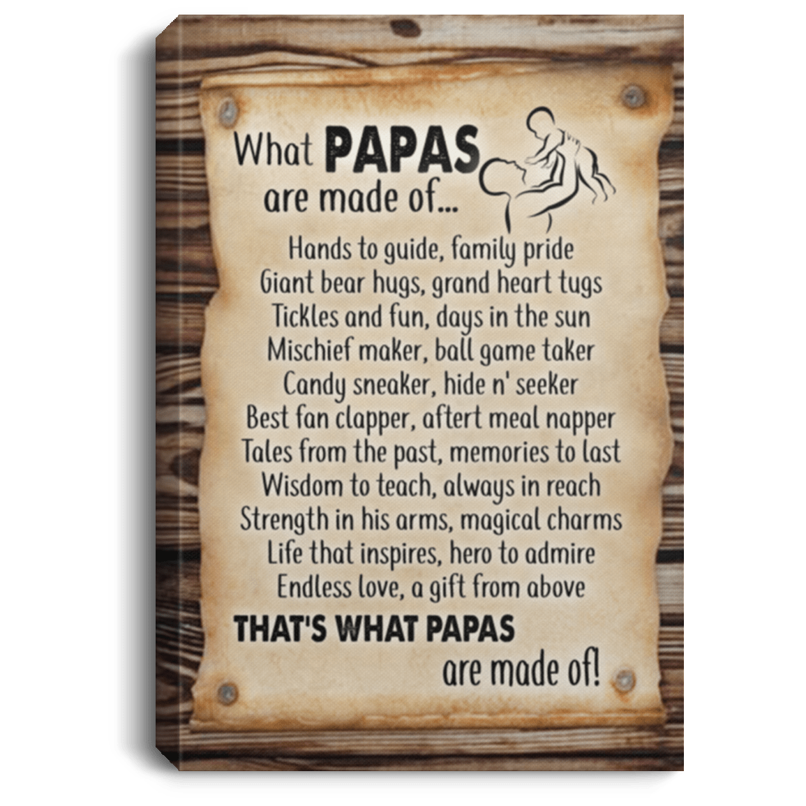 What Papas Are Made of Gallery Wrapped Framed Canvas Prints - Unframed Poster - Home Decor Wall Art, White, 0.75'' Framed Canvas