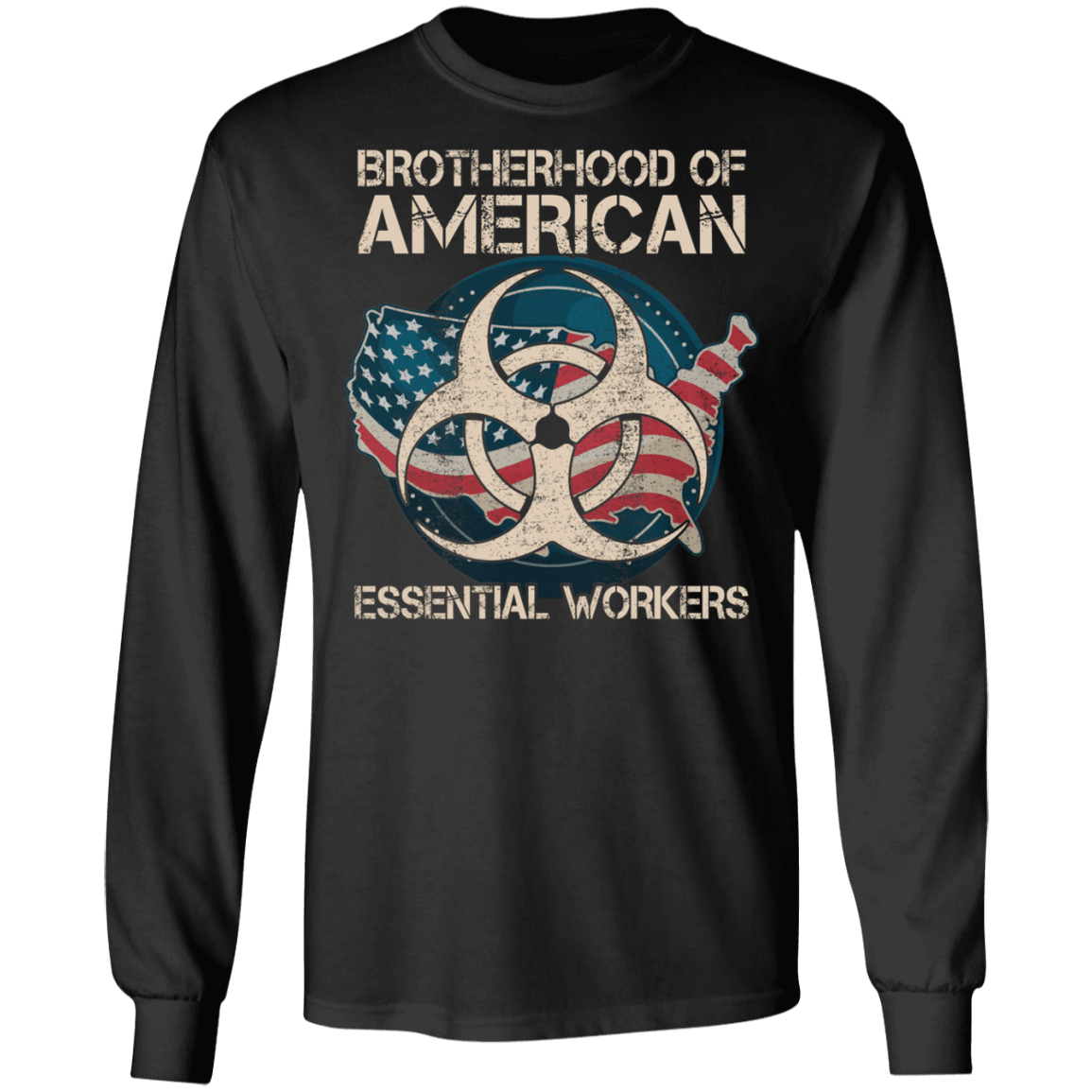 Brotherhood Of American Essential Worker Hoodie-Sweatshirt-Long Sleeve Shirt-Essential Employee 2020 Shirt, Black, Long Sleeve Brotherhood Of American Essential Worker Hoodie-Sweatshirt-Long Sleeve Shirt-Essential Employee 2020 Shirt, Black, Long Sleeve