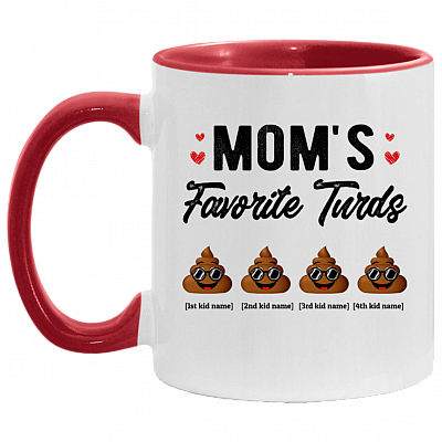 Personalized Mom's Favorite Four Turds Funny Personalized Family Accent Mug, White/Red, 11 oz. Accent Mug