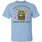 Yoda Best Dad Ever Love You I Do T-Shirt, Light Blue, Unisex T-Shirt