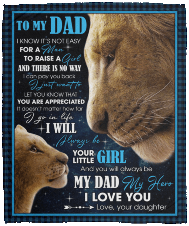 To My Dad I Know It's Not Easy for a Man to Raise a Girl and There Is No Way I Can Pay Back Fleece Blanket - Mink Sherpa Blanket, White, Cozy Plush Fleece Blanket - 50x60