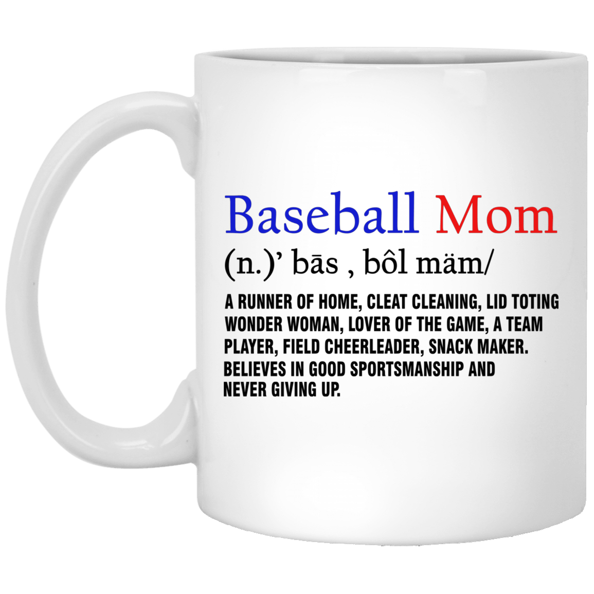 Baseball Mom Defination Ceramic Coffee Mug - Water Bottle - Color Changing Mug, White, 11 oz. White Mug