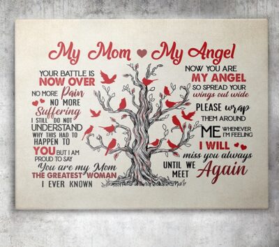 Alternative view of Cardinal My Mom My Angel Your Battle Is Now Over No More Pain Suffering Framed Canvas - Unframed Poster