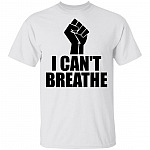I Can’t Breathe T-Shirt - Black Lives Matter Shirt, White, Unisex T-Shirt