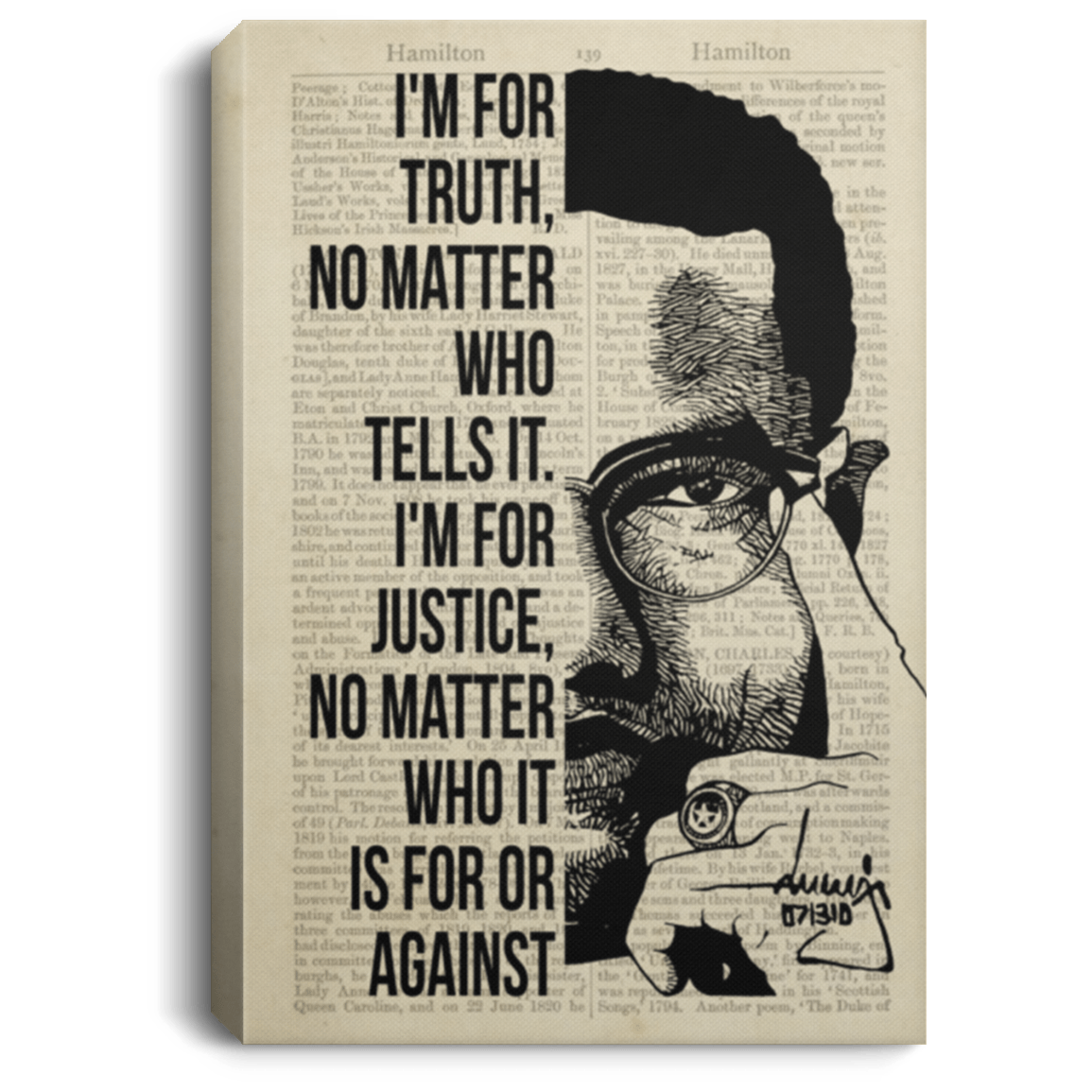 I'm for Truth No Matter Who Tells It I'm for Justice No Matter Who It Is for Framed Canvas - Unframed Poster, White, 0.75'' Framed Canvas