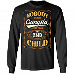 Nobody Test My Gangsta More Than My 2nd Child Gift Hoodie Sweatshirt - Funny Dad Daddy Fathers Day Meme Shirt, Black, Long Sleeve Nobody Test My Gangsta More Than My 2nd Child Gift Hoodie Sweatshirt - Funny Dad Daddy Fathers Day Meme Shirt, Black, Long Sleeve