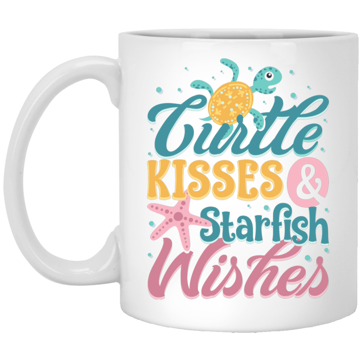 Turtle Kisses and Starfish Wishes Coffee Mug - Travel Mug - Water Bottle, White, 11 oz. White Mug