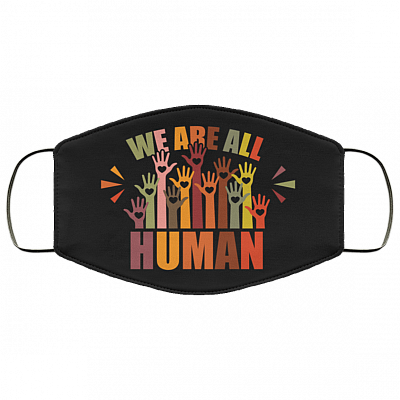 We Are All Human LGBTQ Gift Washable Reusable Custom – Printed Cloth Face Mask Cover, White, Cloth Face Mask