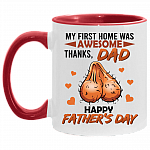 Funny Father's Day Gifts My First Home Was Awesome Thanks Dad Accent Mug, White/Red, 11 oz. Accent Mug