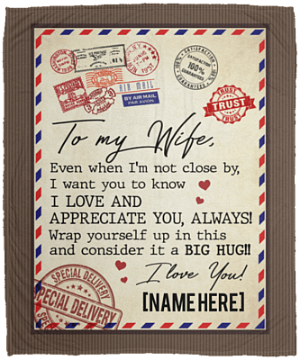 Personalized to My Wife Even When I'm Not Close by - Letter Fleece Blanket - Premium Sherpa Blanket - Woven Blanket, White, Cozy Plush Fleece Blanket - 50x60