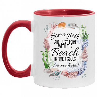 Personalized Some Girls Are Born with the Beach in Their Souls Accent Mug, White/Red, 11 oz. Accent Mug