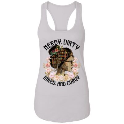 Nerdy Dirty Inked and Curvy - Tattoo Book Lover Tank Top Tee - Ladies Racerback Tank, White, Ladies Racerback Tank