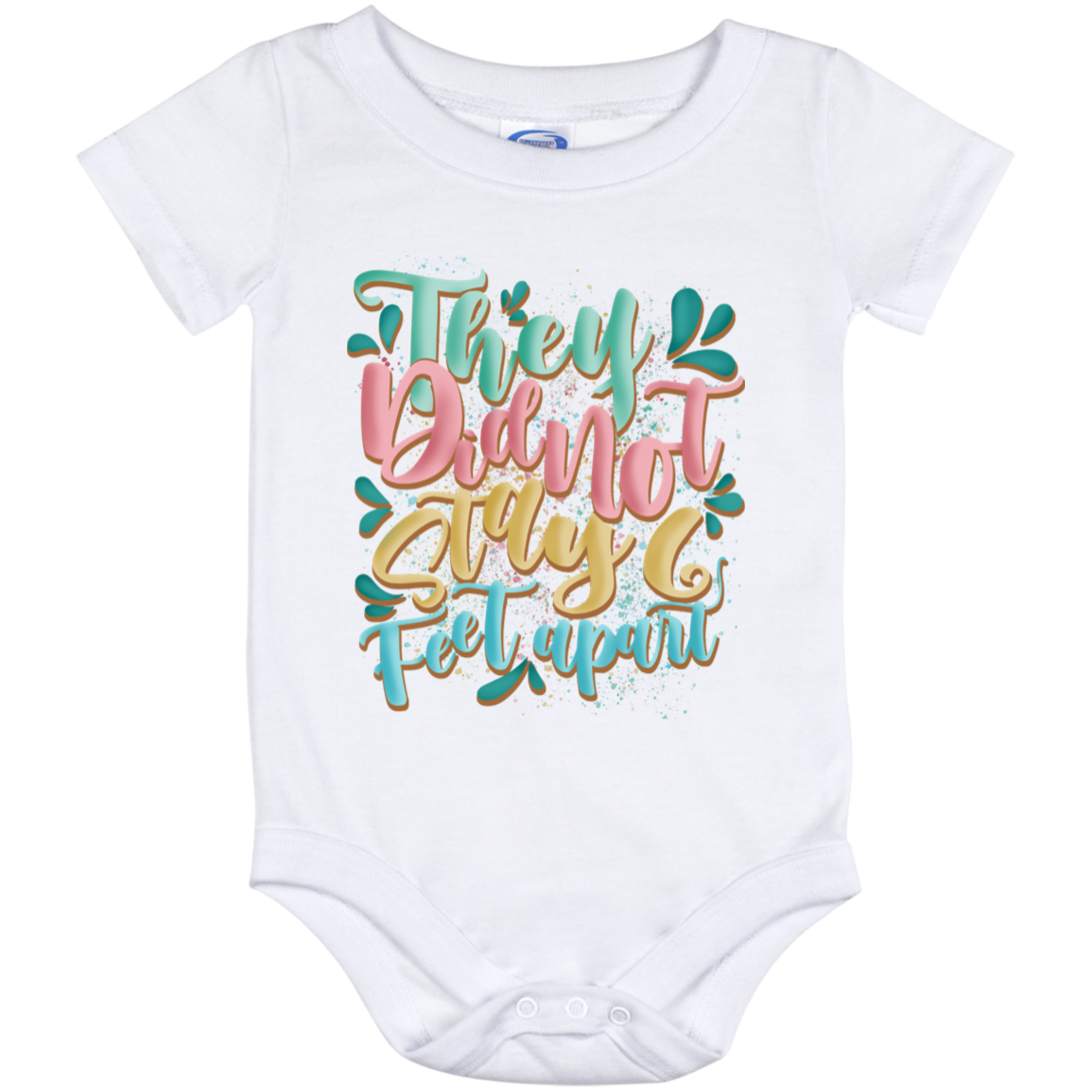 They Did Not Stay 6 Feet Apart Baby Onesie – Pregnancy Annoucement Baby Infant Bodysuit, White, Baby Onesie - 12 Month