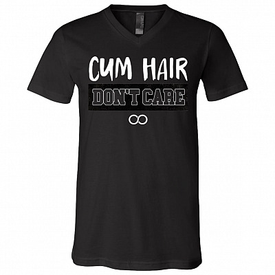 Cum Hair Don't Care Funny T-Shirt - Gym Hair Shirt, Black, V-Neck T-Shirt