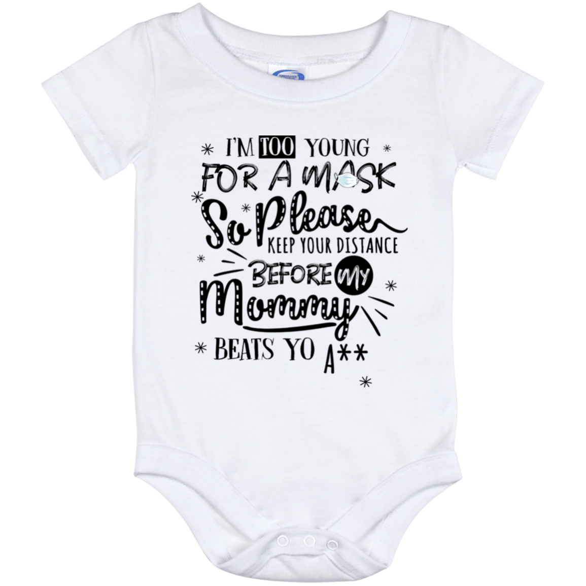 I'm Too Young So Please Keep Your Distance BW Ver Baby Onesie - Baby Infant Bodysuit - Funny Infant Onesie, White, Baby Onesie - 12 Month