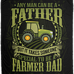 Any Man Can Be A Father But It Takes Someone Special To Be A Farmer Dad Fleece – Premium Sherpa Blanket, White, Cozy Plush Fleece Blanket - 50x60