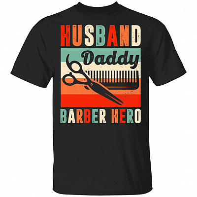 Barber Dad Husband Daddy Hero Vintage Father's Day Gift T-shirt, Black, Unisex T-Shirt