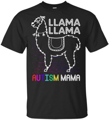 Llama Llama Autism Mama Autsim Awareness T-Shirt