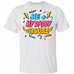 Me Plus Daddy Is Trouble Youth Shirt - Funny Dad Shirts for Kids, White, Youth T-Shirt