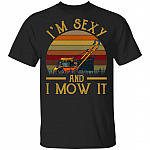I'm Sexy And I Mow It Vintage Retro T-Shirt - Funny Lawn Mower Shirt, Black, Unisex T-Shirt I'm Sexy And I Mow It Vintage Retro T-Shirt - Funny Lawn Mower Shirt, Black, Unisex T-Shirt