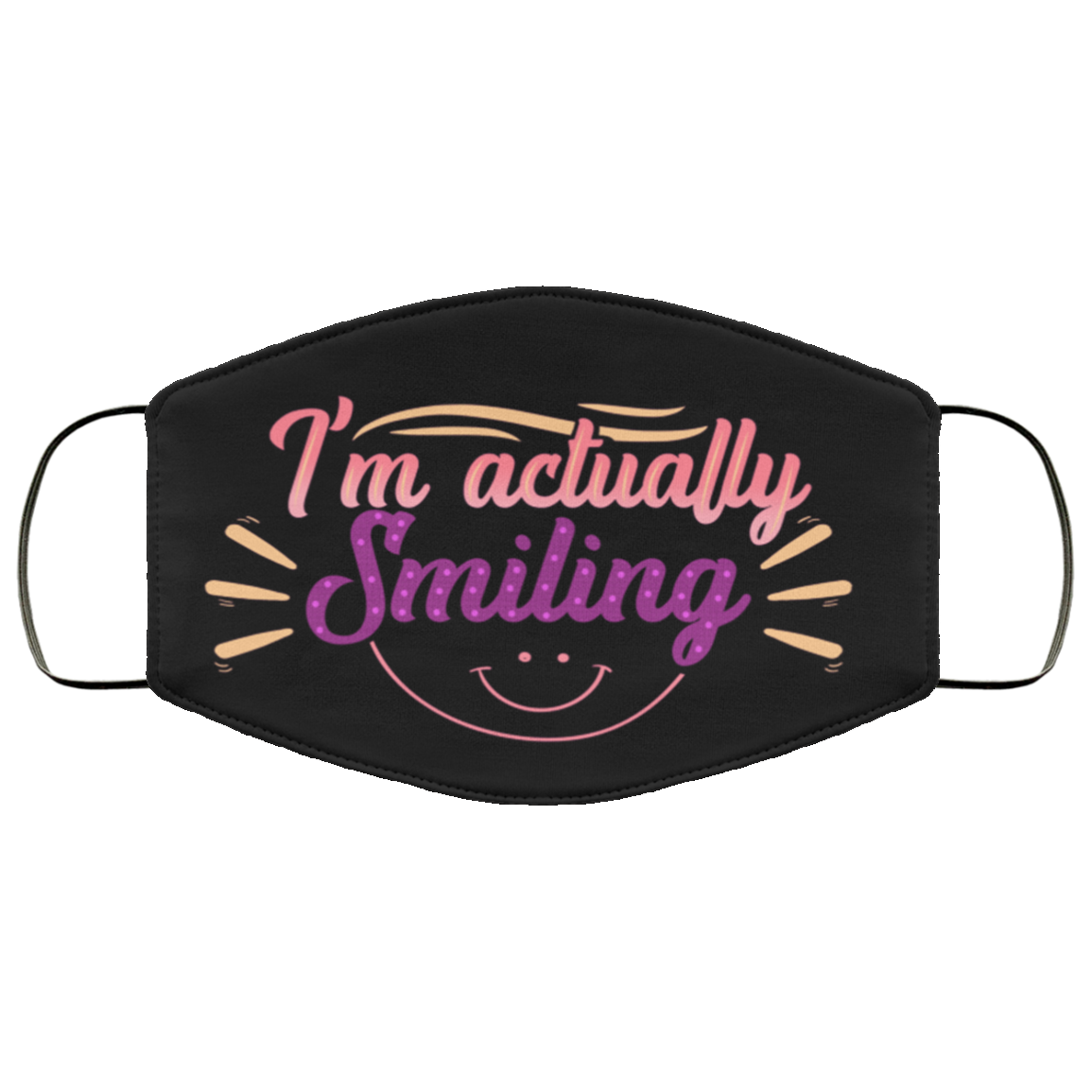 I'm Actually Smiling - Funny Face Mask - Washable Reusable Custom – Printed Cloth Face Mask Cover, Black, Cloth Face Mask