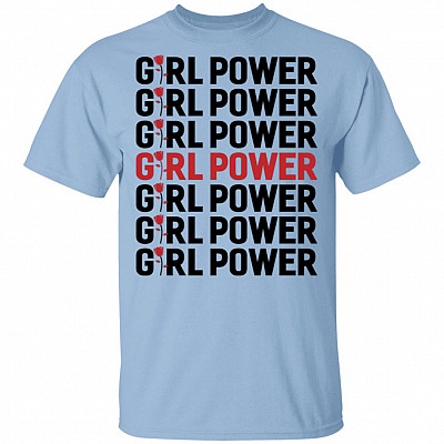 Girl Power T-Shirt - Feminist Shirt, Light Blue, Unisex T-Shirt