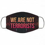 We Are Not Terrorists Black Lives Matter Face Mask, White, Cloth Face Mask