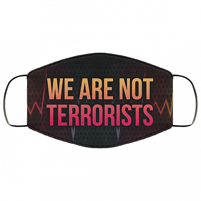 We Are Not Terrorists Black Lives Matter Face Mask, White, Cloth Face Mask