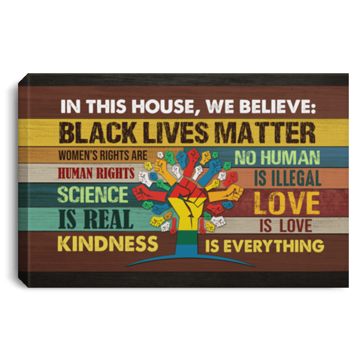 In This House We Believe Black Lives Matter - Tree of Rights Gallery Framed Canvas Prints - Unframed Poster, White, 0.75'' Framed Canvas