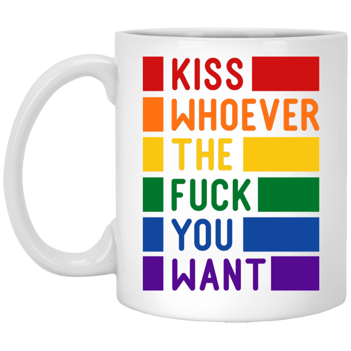 Kiss Whoever The Fck You Want Coffee Mug - Beer Stein - Water Bottle - LGBT Pride Gift Mug, White, 11 oz. White Mug