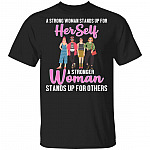 A Stronger Woman Stands Up for Others T-Shirt - Feminism Shirt, Black, Unisex T-Shirt A Stronger Woman Stands Up for Others T-Shirt - Feminism Shirt, Black, Unisex T-Shirt