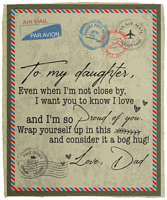 To My Daughter Letter From Dad Blanket, White, Cozy Plush Fleece Blanket - 50x60